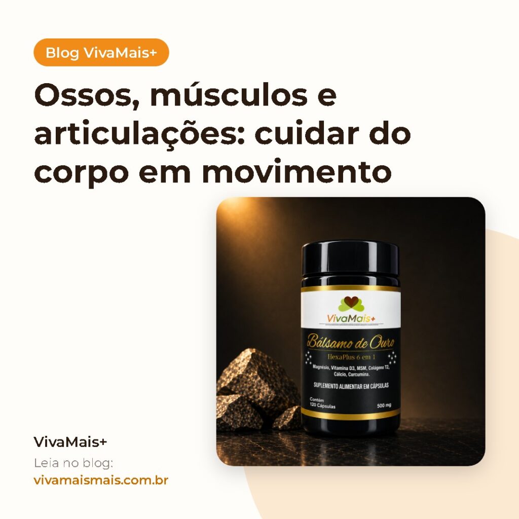 Ossos, músculos e articulações: cuidar do corpo em movimento