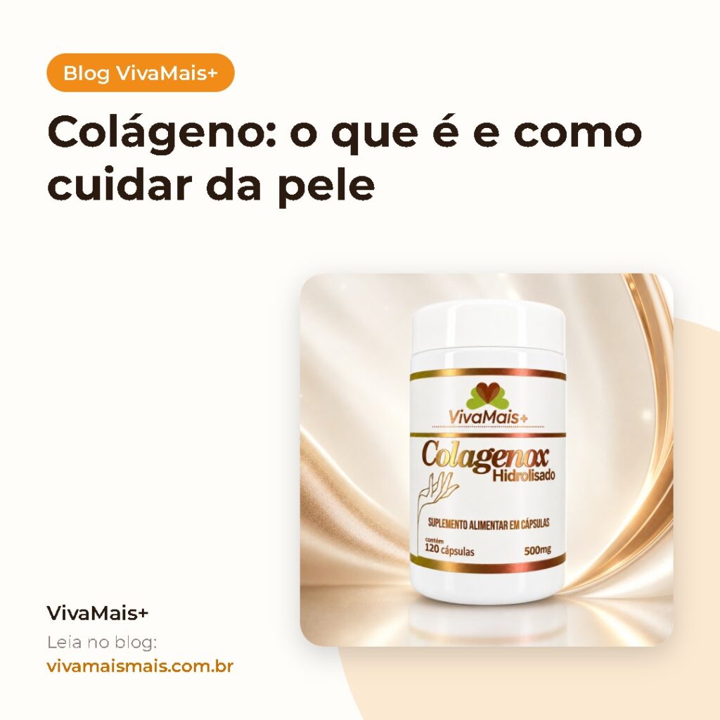 Colágeno: o que é e como cuidar da pele