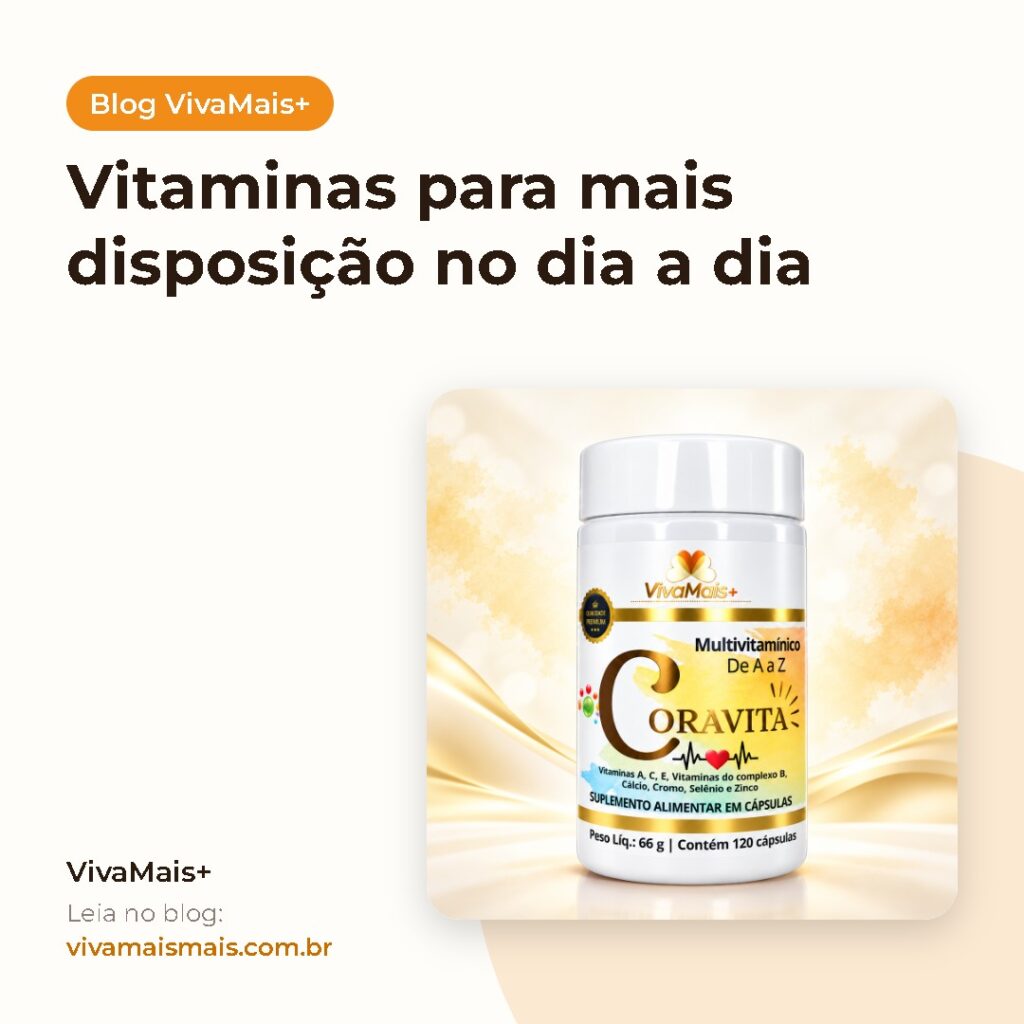Vitaminas para mais disposição no dia a dia